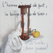 Dipinto di Soletti con sablier, candela, mela e frase poetica sul tempo, titolo Le sablier